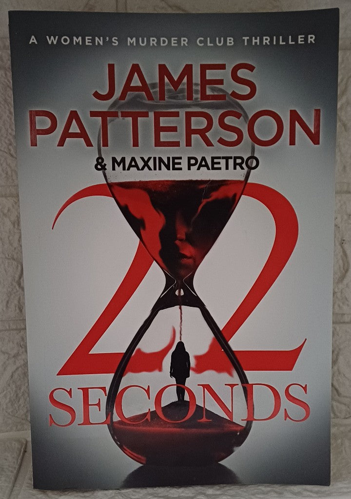 Front Cover Of 22 Seconds (Women’s Murder Club #22) (James Patterson; Maxine Paetr