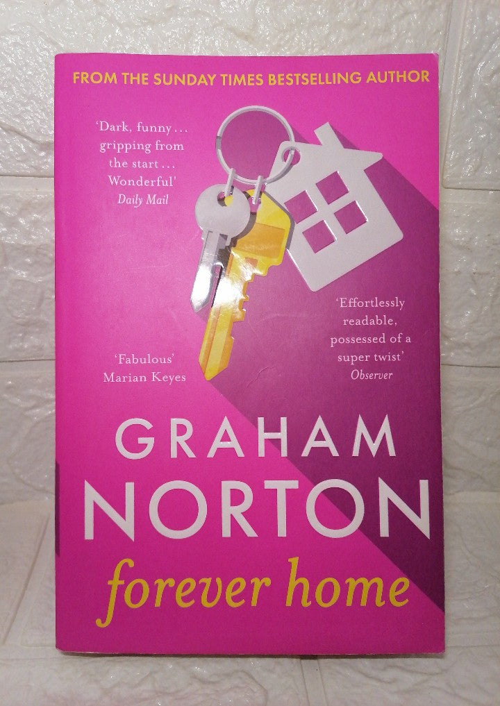 Front Cover Of Forever Home: The warm, funny and twisty novel about family drama from the bestselling author (Graham Norton)