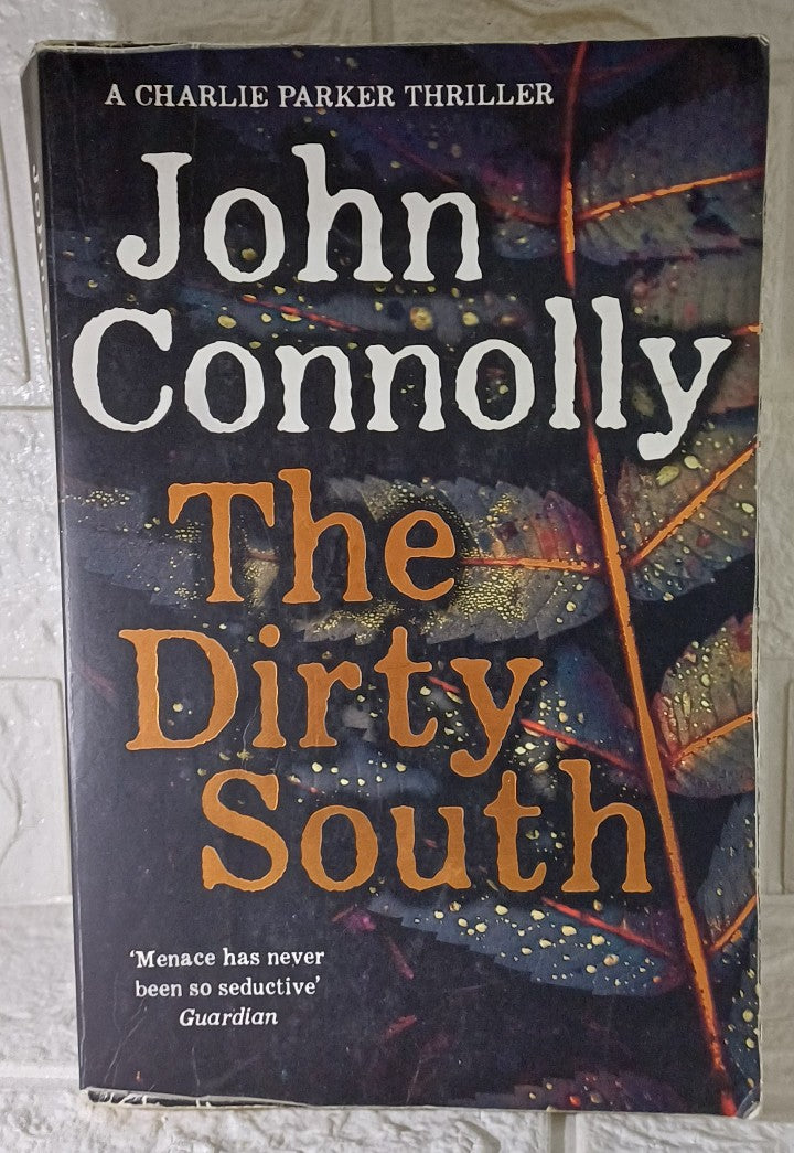 Front Cover Of The Dirty South (Charlie Parker #18) (John Connolly)