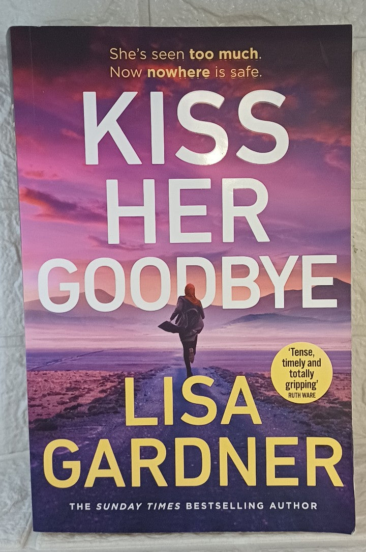 Front Cover Of Kiss Her Goodbye (Lisa Gardner)