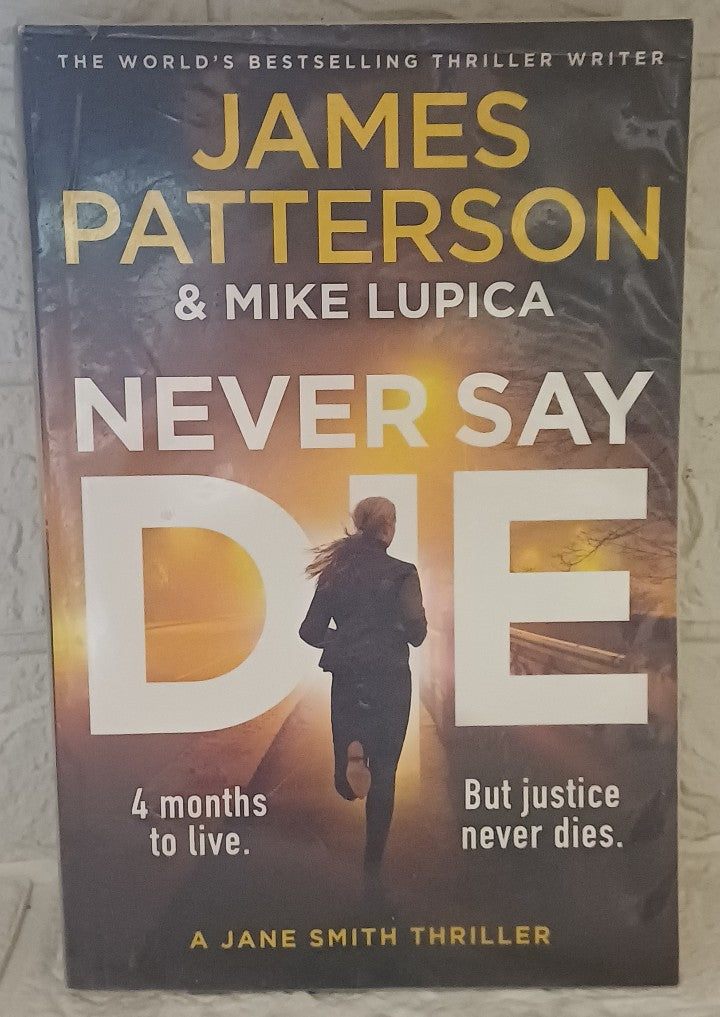 Front Cover Of Never Say Die (Jane Smith #3) (James Patterson)