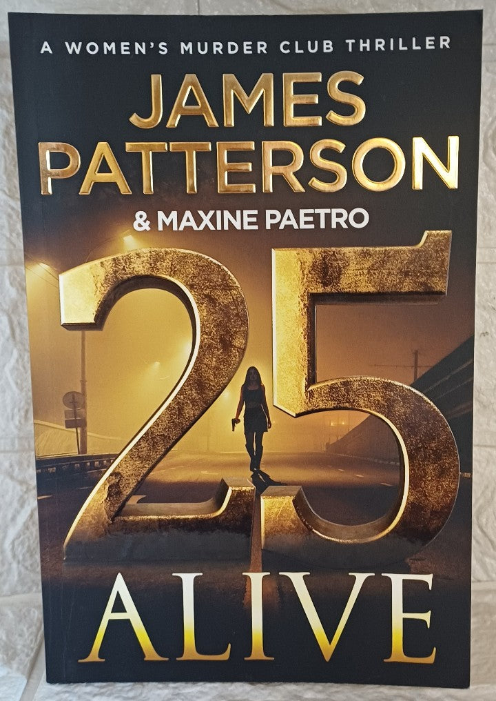 Front Cover Of 25 Alive (Women’s Murder Club #25) (James Patterson)