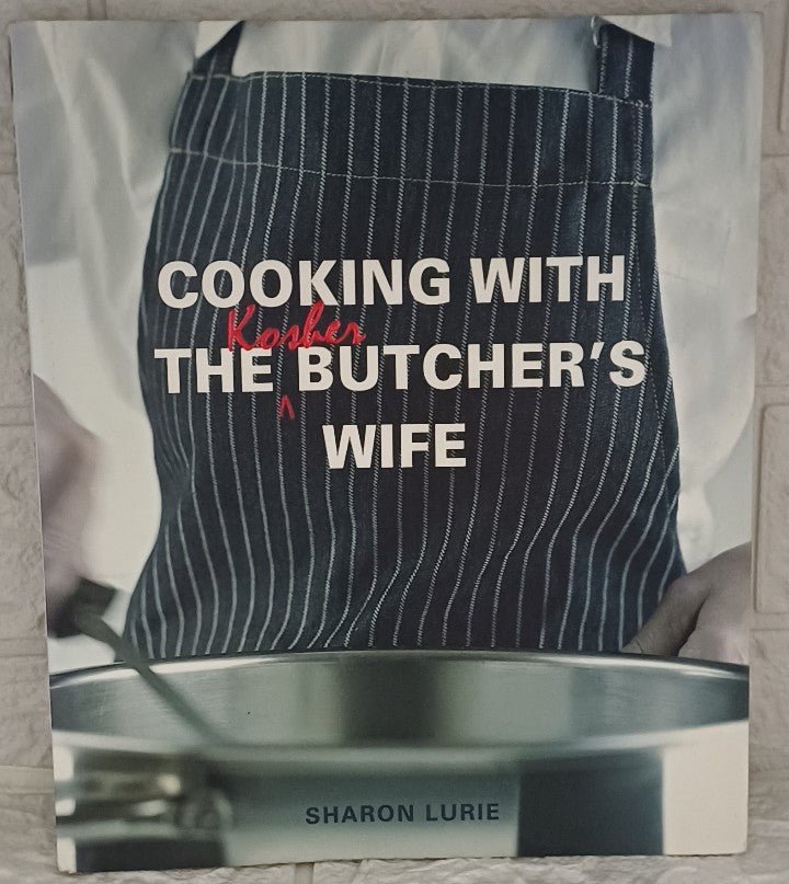 Front Cover Of Cooking with the Kosher Butcher's Wife (Sharon Lurie)