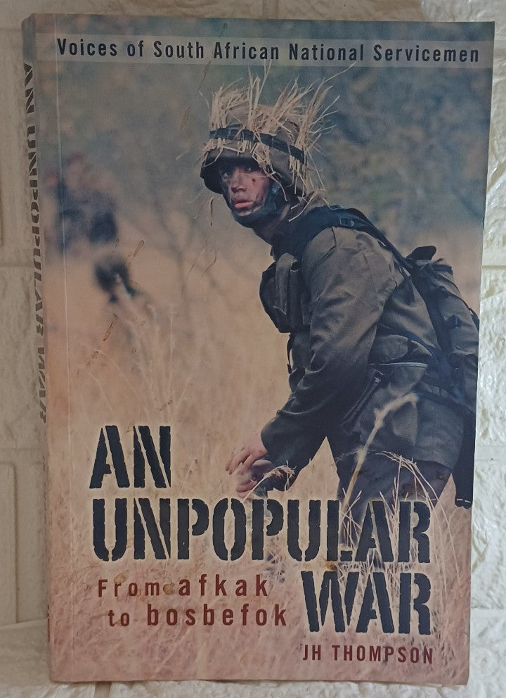 Front Cover Of An Unpopular War (J.H. Thompson)