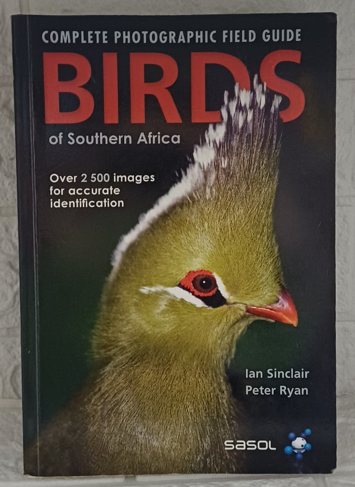 Front Cover Of Birds of Southern Africa: The Complete Photographic Guide (Peter Ryan; Ian Sinclair)