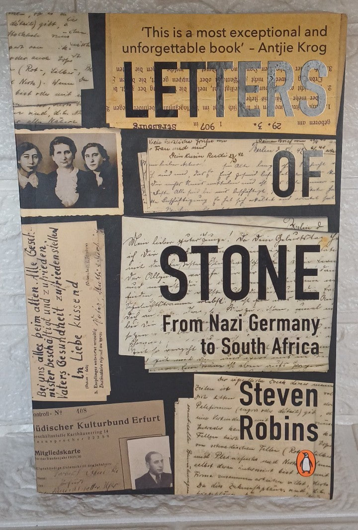 Front Cover Of Letters of Stone: From Nazi Germany to South Africa (Steven Robins)