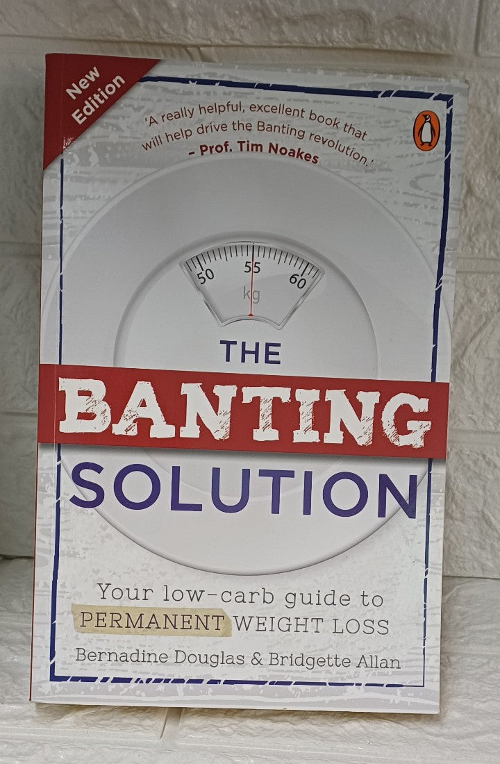 Front Cover Of The Banting Solution: Your low-carb guide to permanent weight loss (Bernadine Allan)