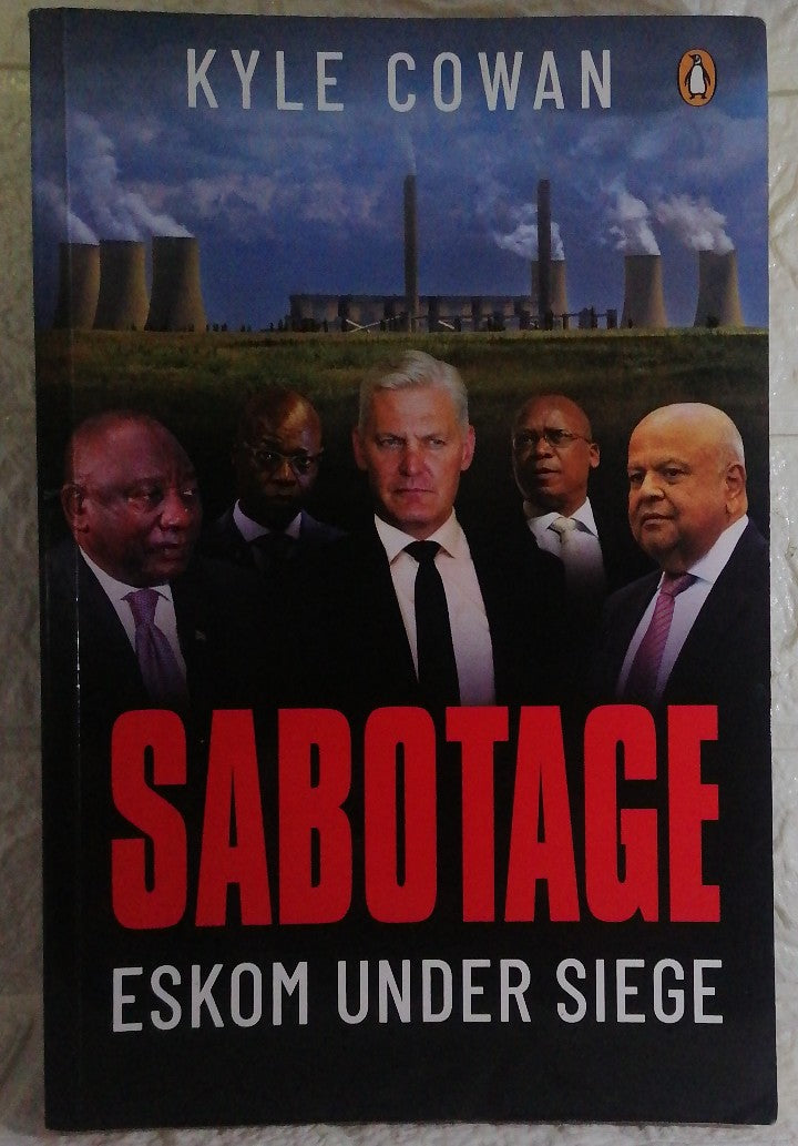 Front Cover Of Sabotage: The Onslaught on Eskom (Kyle Cowan)