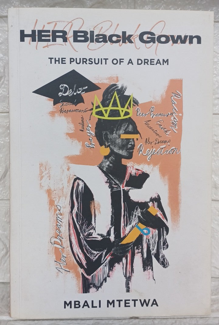 Front Cover Of HER Black Gown: The Pursuit Of A Dream (Mbali Mtetwa)