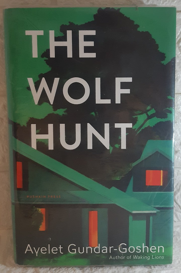 Front Cover Of The Wolf Hunt (Ayelet Gundar-Goshen)