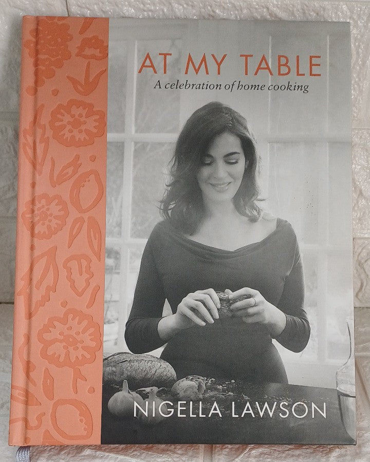 Front Cover Of At My Table: A Celebration of Home Cooking (Nigella Lawson)
