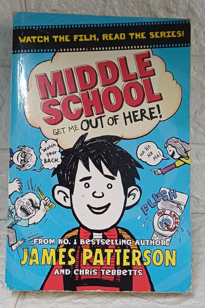 Front Cover Of Get Me out of Here! (Middle School #2) (James Patterson)