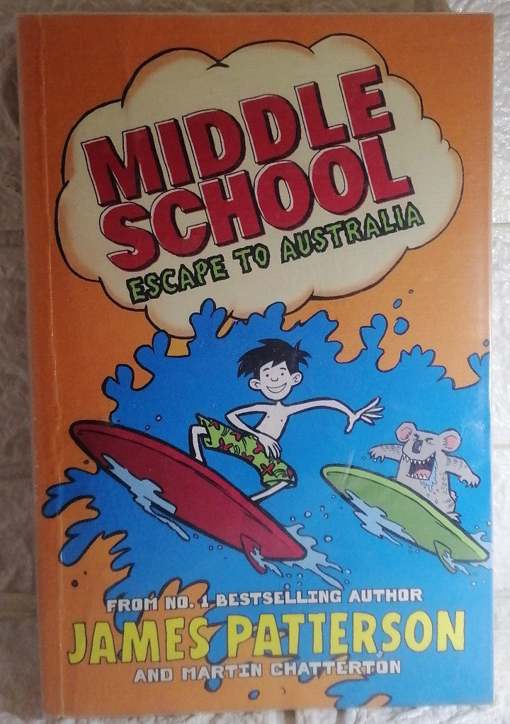 Front Cover Of Escape to Australia (Middle School #9) (James Patterson)