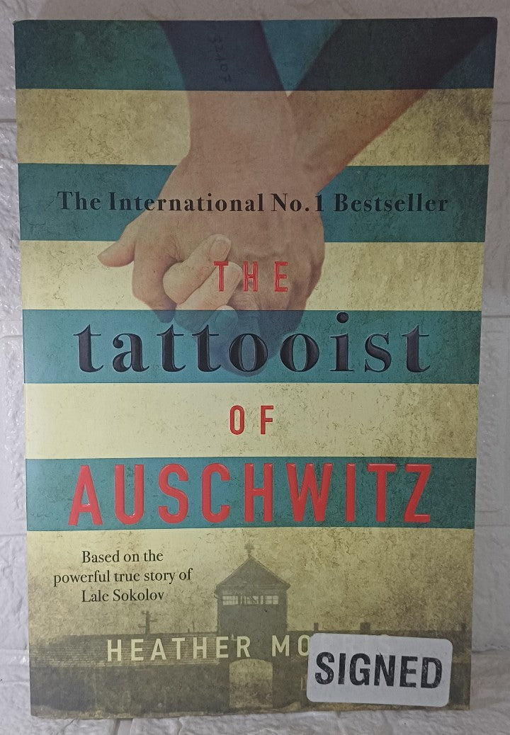 The Tattooist of Auschwitz (The Tattooist of Auschwitz, #1) (Heather Morris)