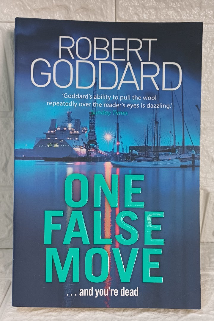 Front Cover Of One False Move (Robert Goddard)