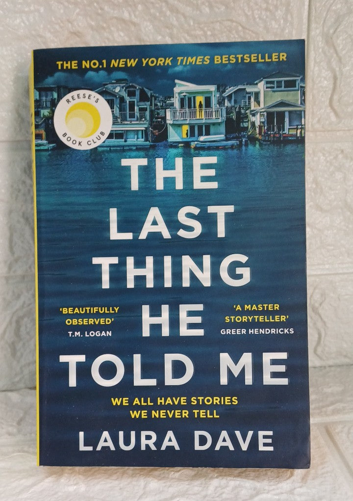 Front Cover Of The Last Thing He Told Me (Hannah Hall, #1) (Laura Dave)