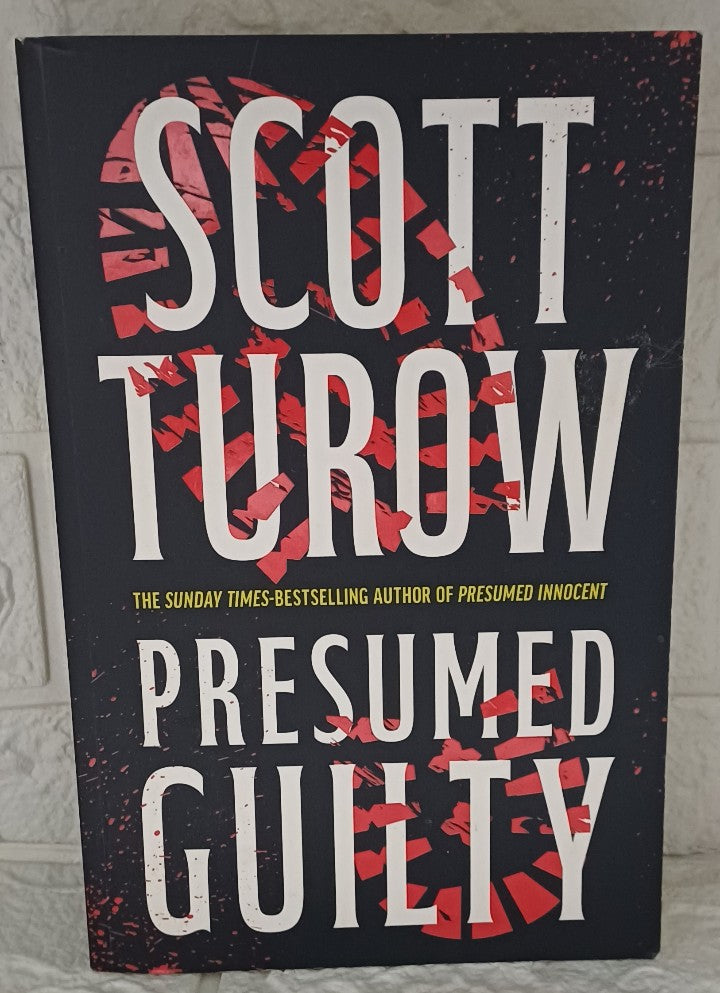 Front Cover Of Presumed Guilty (Presumed Innocent, 3) (Scott Turow)