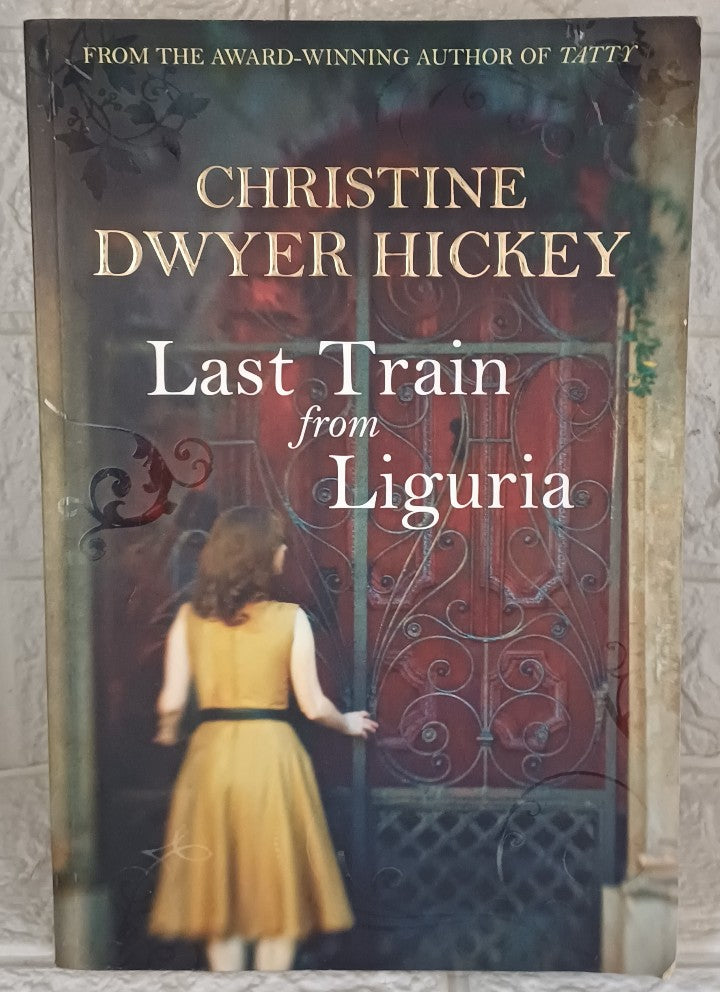 Front Cover Of Last Train from Liguria (Christine Dwyer Hickey)
