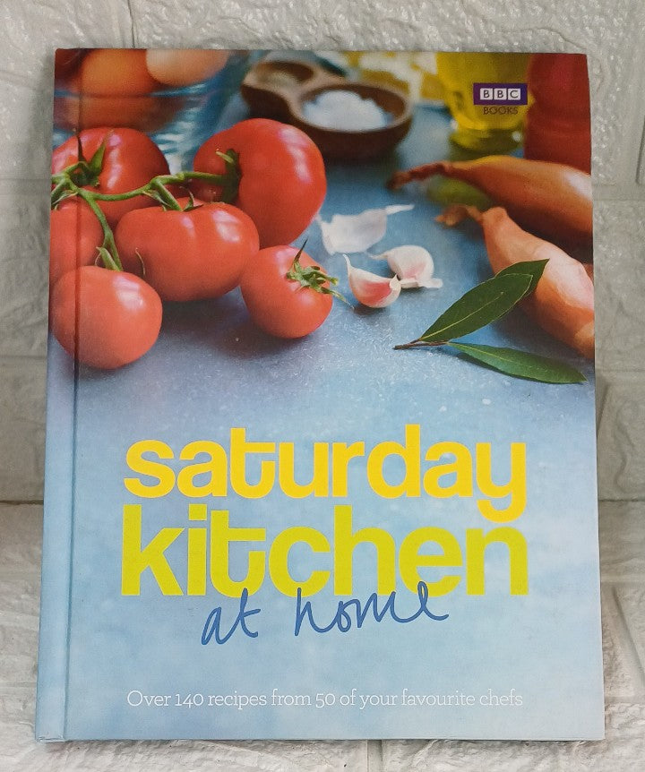 Front Cover Of Saturday Kitchen: At Home: Over 140 Recipes from 50 of Your Favorite Chefs (Saturday Kitchen)