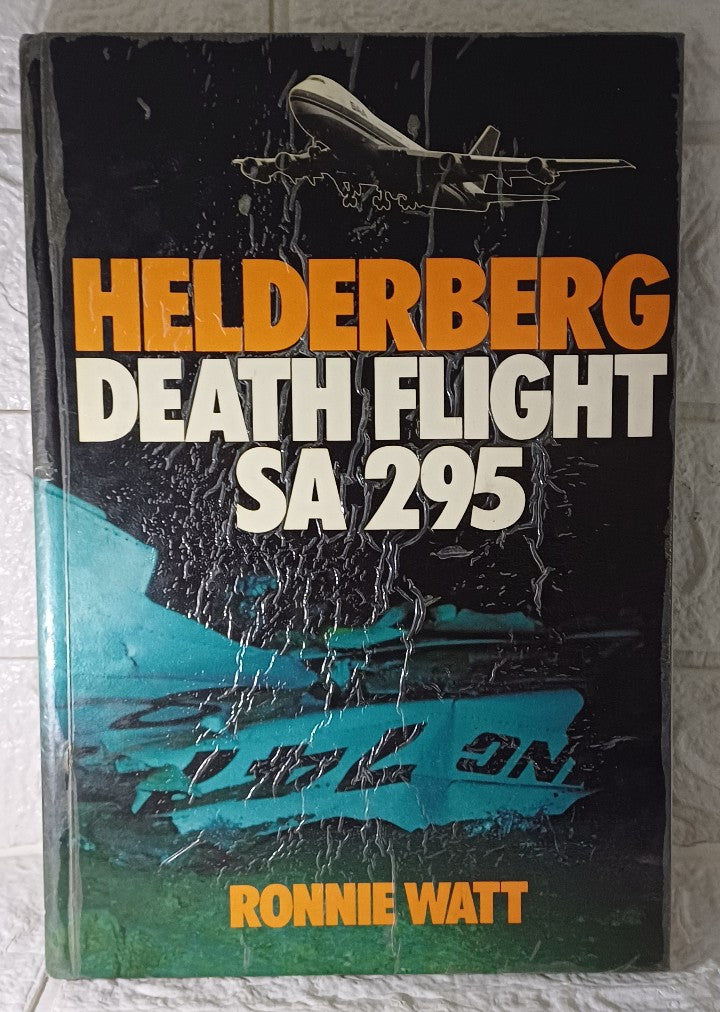 Front Cover Of The Helderberg, Death Flight Sa295 (Ronnie Watt)