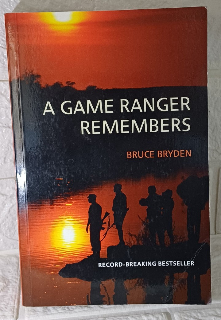 Front Cover Of A Game Ranger Remembers (Bruce Bryden)