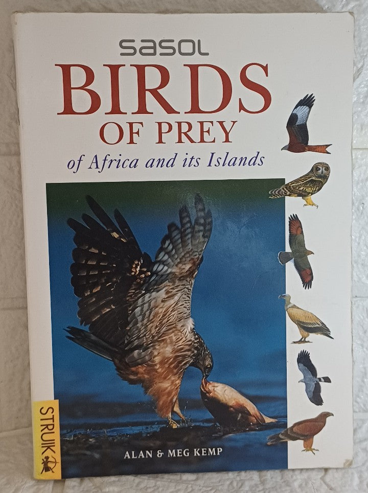 Front Cover Of Sasol Birds of Prey of Africa (Alan Kemp)