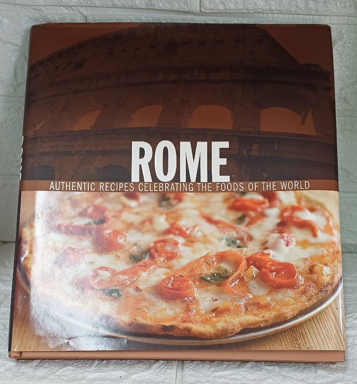 Front Cover Of Rome: Authentic Recipes Celebrating the Foods of the World (Marueen Fant)