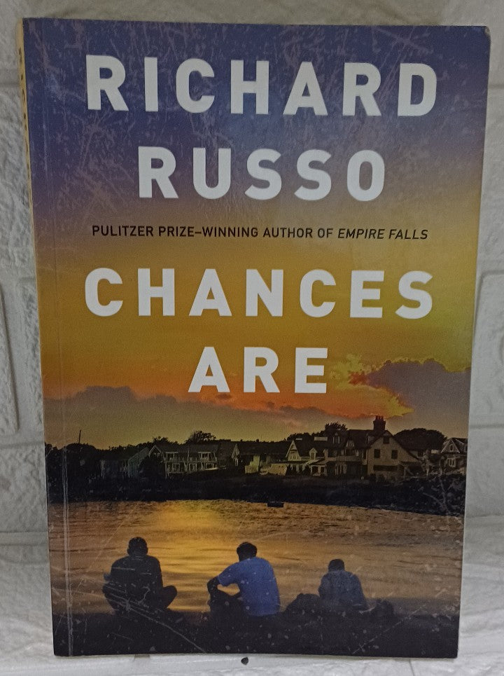 Chances are (Richard Russo)