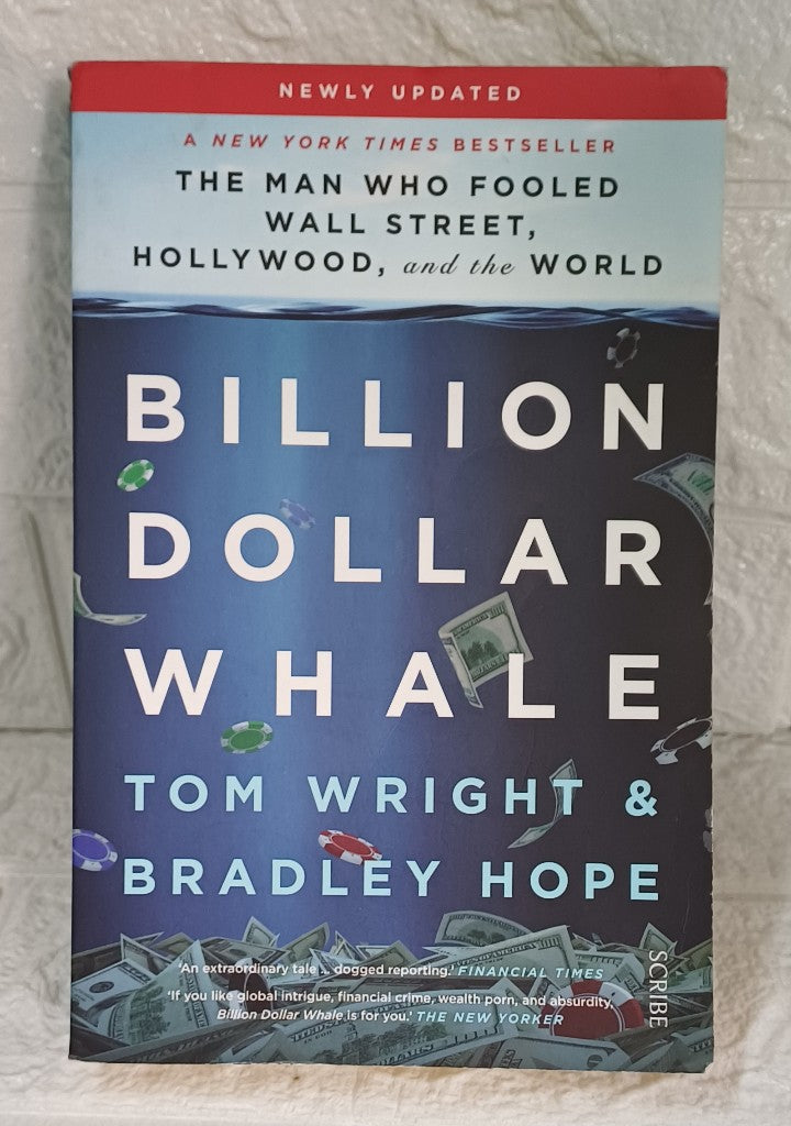 Front Cover Of Billion Dollar Whale: The Man Who Fooled Wall Street, Hollywood, and the World (Bradley Wright)