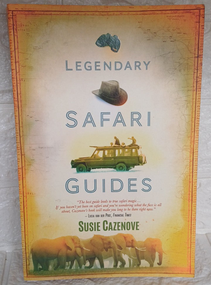 Front Cover Of Legendary Safari Guides (Susie Cazenove)