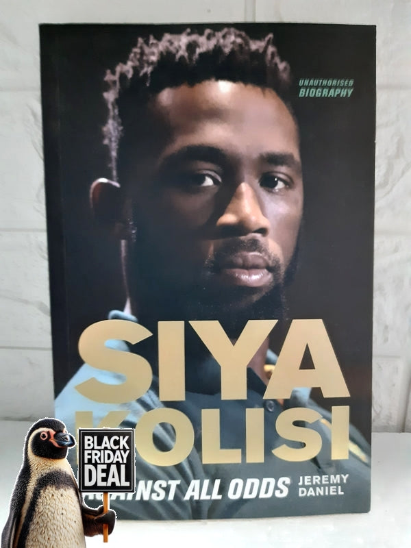 Front Cover Of The Best-Selling Book Siya Kolisi: Against All Odds Jeremy Daniel
