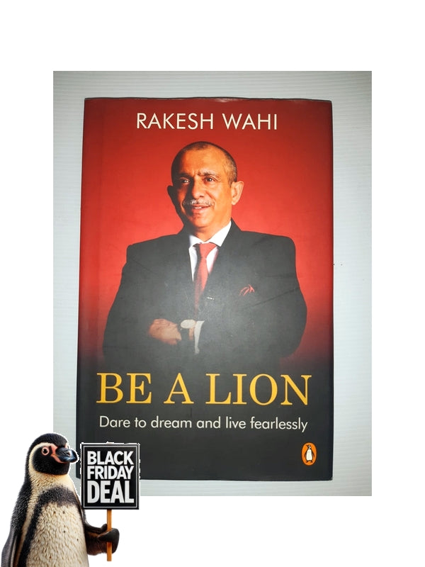 Front Cover Of The Best-Selling Book Be A Lion Rakesh Wahi
