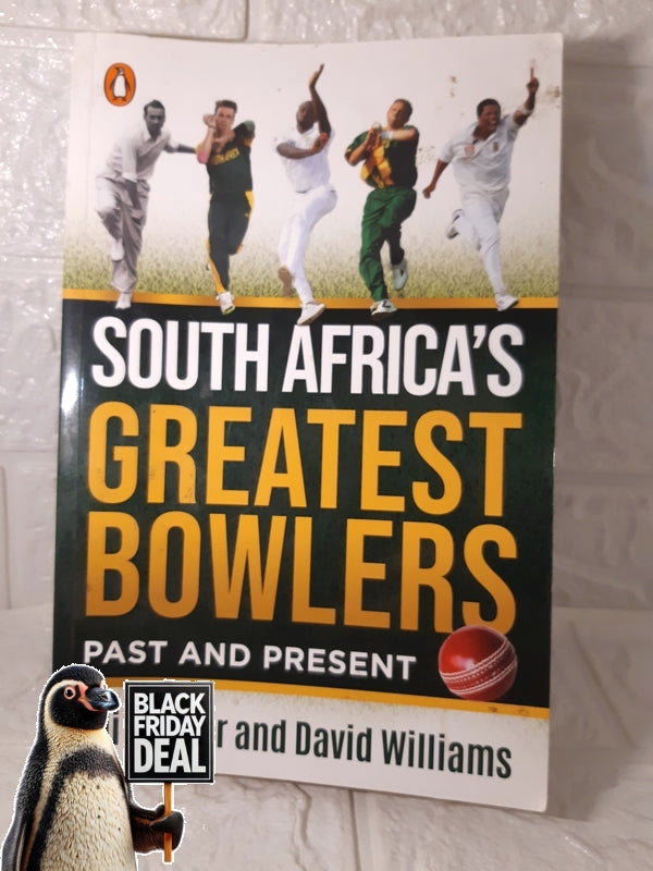 Front Cover Of The Best-Selling Book South Africa'S Greatest Bowlers Ali Bacher, David Williams