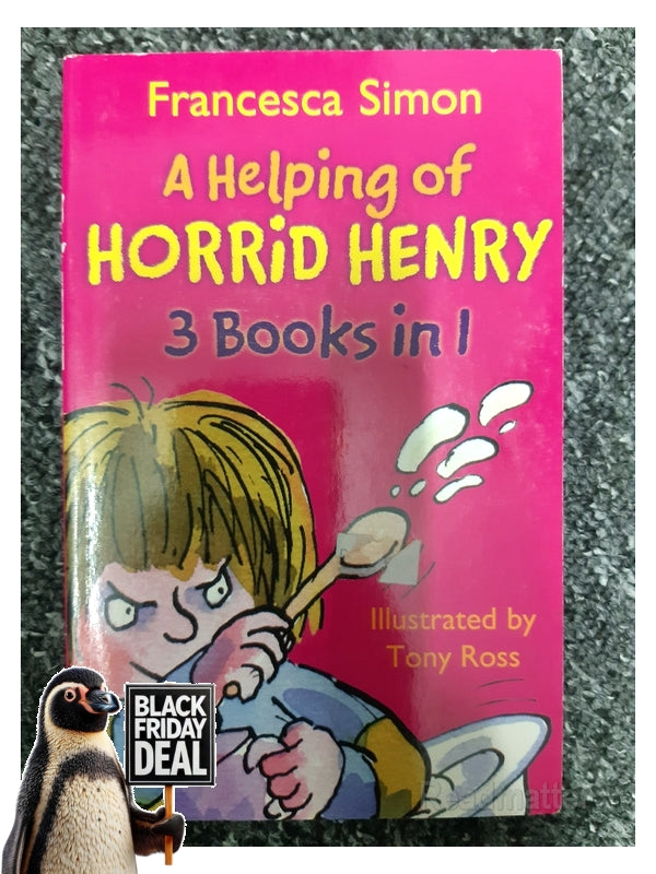 Front Cover Of The Best-Selling Book A Helping Of Horrid Henry 3 Books In 1 Francesca Simon