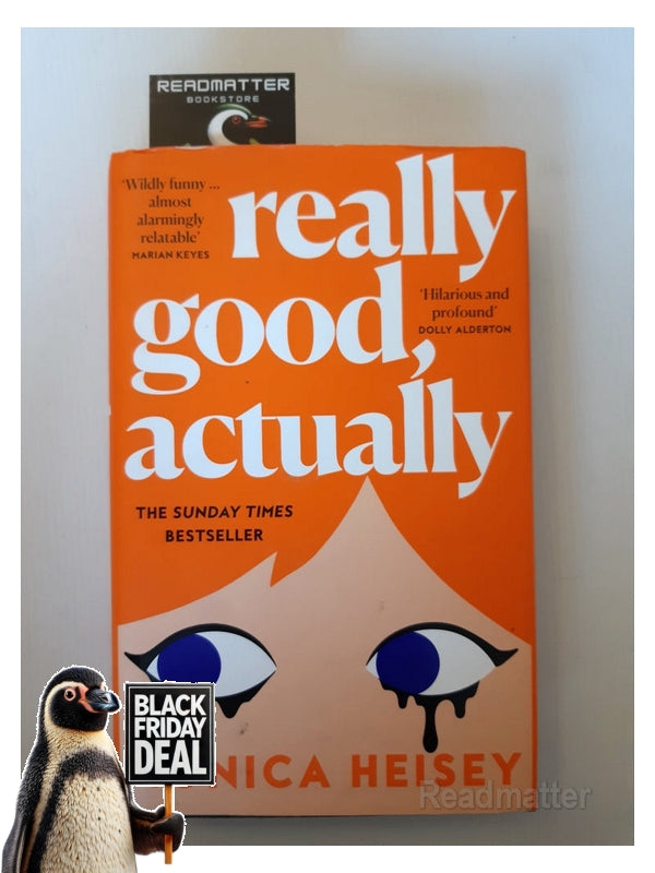 Front Cover Of The Best-Selling Book Really Good, Actually Monica Heisey