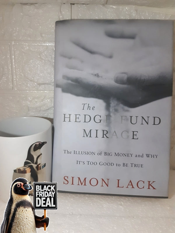 Front Cover Of The Best-Selling Book The Hedge Fund Mirage Simon A. Lack