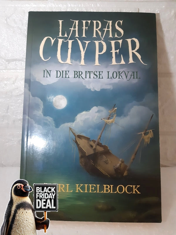 Front Cover Of The Best-Selling Book Lafras Cuyper In Die Britse Lokval Lafras Cuyper, 4 Karl Kielblock