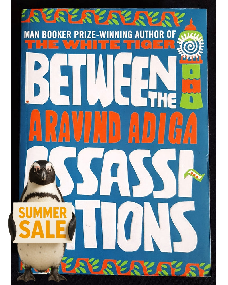 Front Cover Of Between the Assassinations (Aravind Adiga)