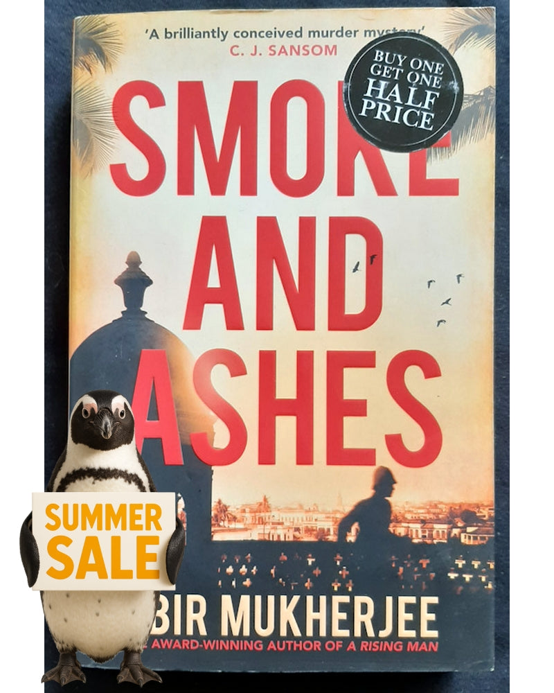 Front Cover Of Bestselling Book Smoke And Ashes (Sam Wyndham #3) (Mukherjee, Abir)