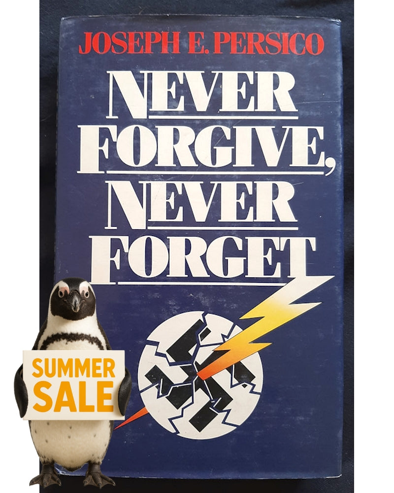 Front Cover Of Never Forgive Never Forget (Joseph E. Persico)