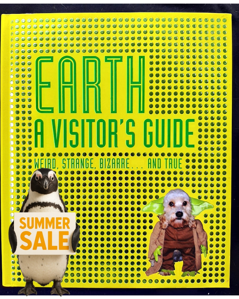 Front Cover Of Earth A Visitor's Guide: Weird, Strange, Bizarre... and True (Ian Harrison)