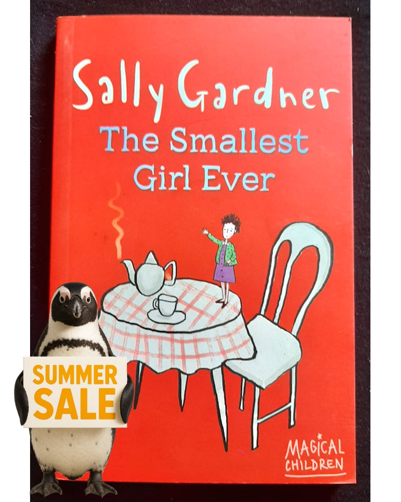 Front Cover Of Bestselling Book The Smallest Girl Ever (Magical Children) (Gardner, Sally)