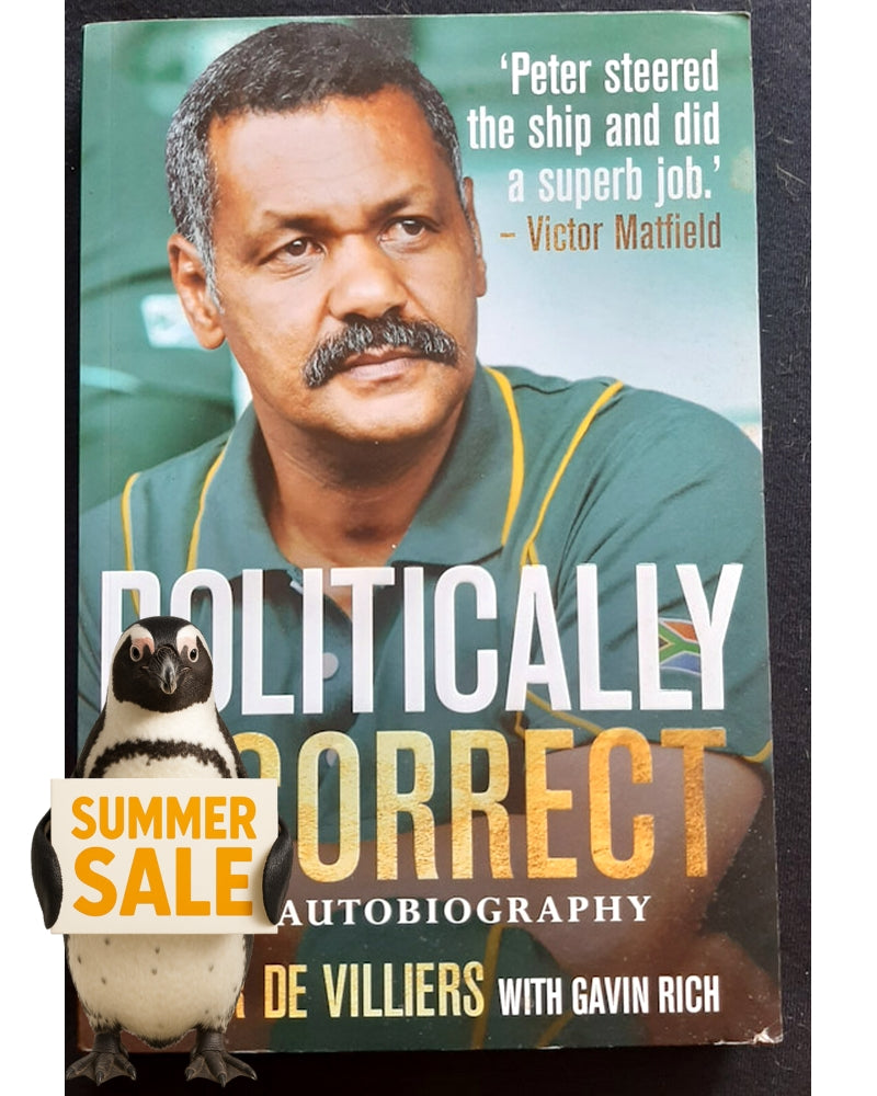 Front Cover Of Politically Incorrect - The Autobiography (Peter de Villiers)