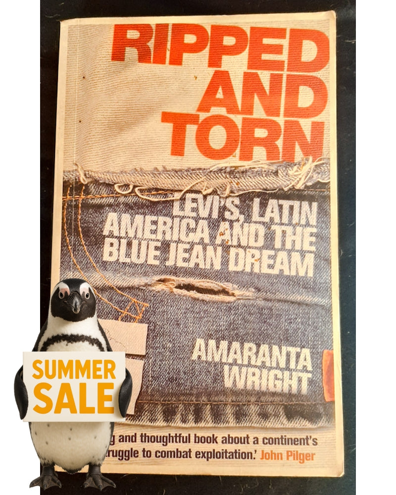 Front Cover Of Ripped and Torn: Levi's, Latin America and the Blue Jean Dream (Amaranta Wright)