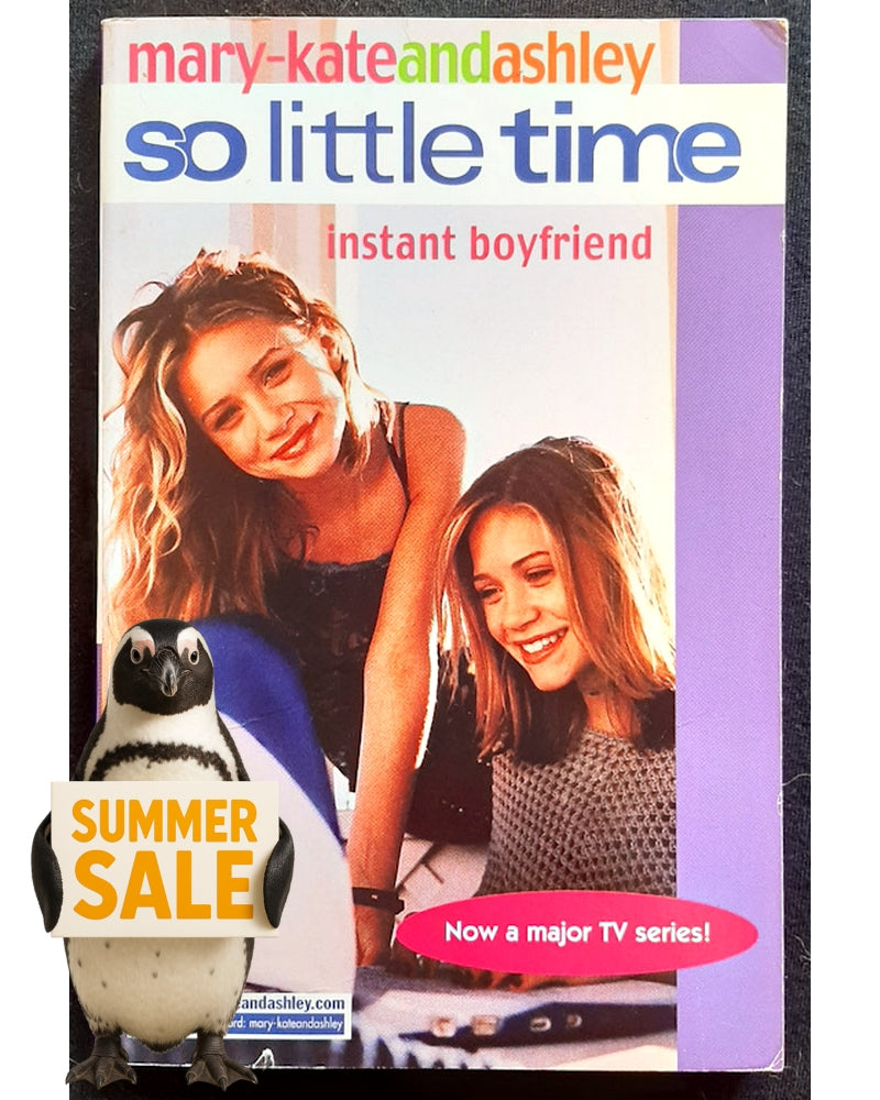 Front Cover Of Instant Boyfriend (So Little Time #2) (Mary-Kate and Ashley Olsen)
