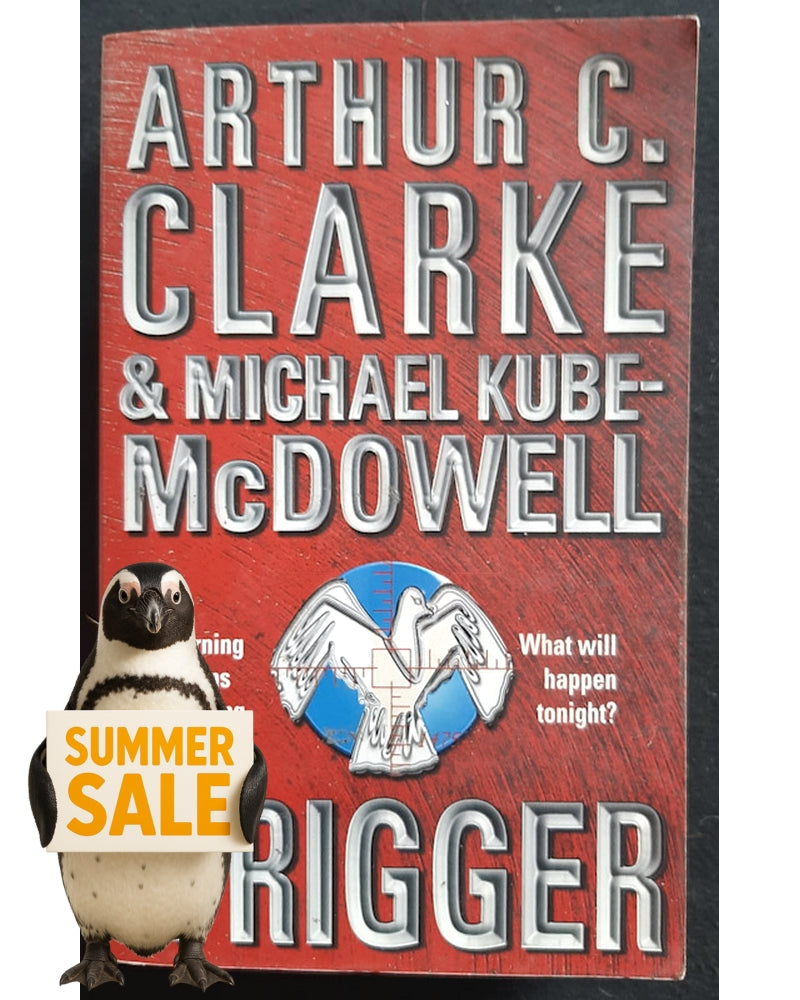 Front Cover Of The Trigger (Arthur C. Clark, Michael Kube-McDowell)