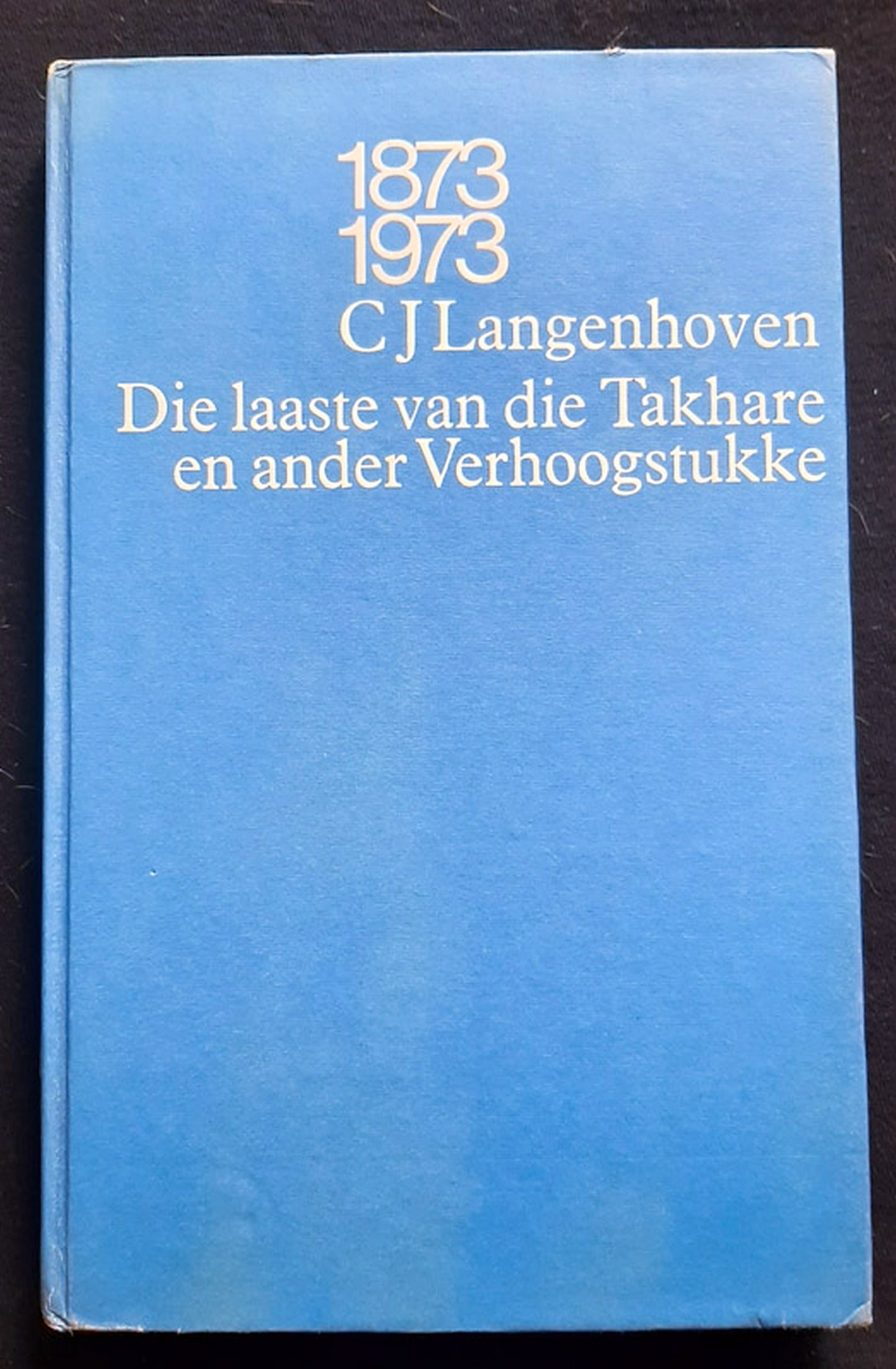 Front Cover Of Die Laaste van die Takhare (C. J. Langenhoven)