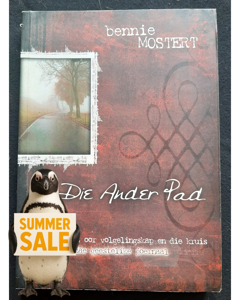 Front Cover Of Bestselling Book Die Ander Pad: Gedagtes Oor Volgelingskap En Die Kruis (Mostert, Bennie)