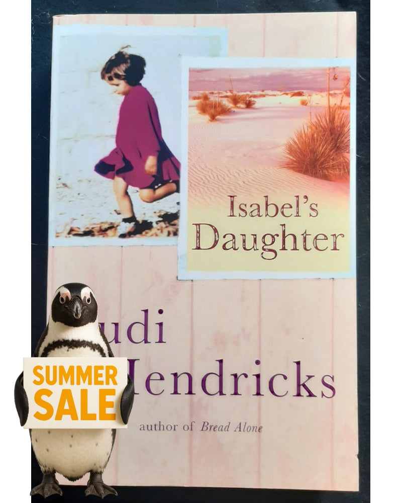 Front Cover Of Isabel's Daughter (Judi Hendricks)