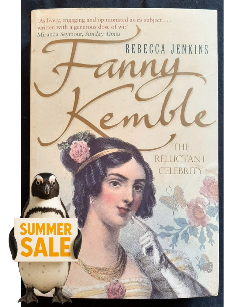Front Cover Of Fanny Kemble: A Reluctant Celebrity (Rebecca Jenkins)